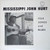 Mississippi John Hurt - Folk Songs And Blues (LP, RE)