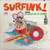 Mr. Gasser And The Weirdos* - Surfink! (LP, Album, Mono, M/Print, Scr + 7", Mono, Promo)