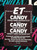 ET* - Candy (12")