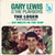 Gary Lewis & The Playboys - The Loser (With A Broken Heart) (7", Single, Ind)