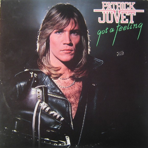 Patrick Juvet - Got A Feeling (LP, Album, Gol)