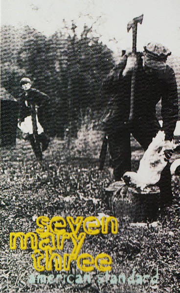 Seven Mary Three - American Standard (Cass)
