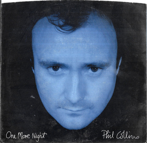 Phil Collins - One More Night (7", Spe)