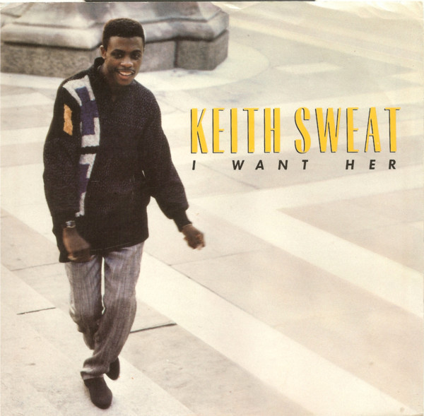 Keith Sweat - I Want Her (7")