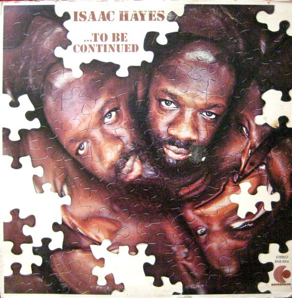 Isaac Hayes - ...To Be Continued (LP, Album, Pit)