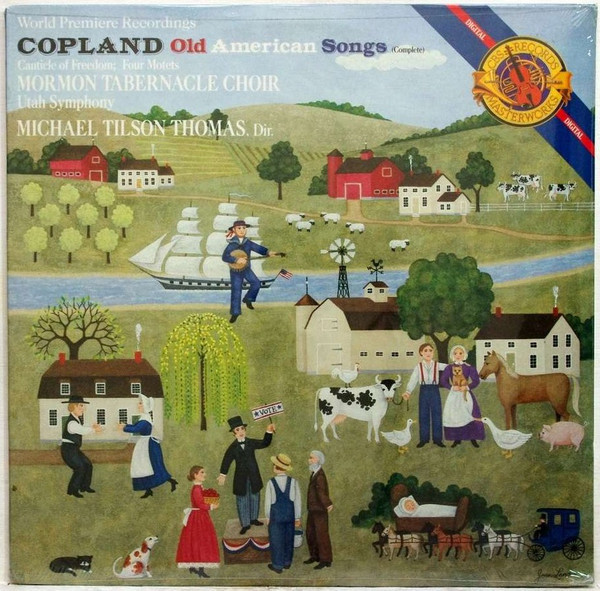 Copland* - Mormon Tabernacle Choir, Utah Symphony*, Michael Tilson Thomas - Old American Songs (Complete) / Canticle Of Freedom; Four Motets (LP)