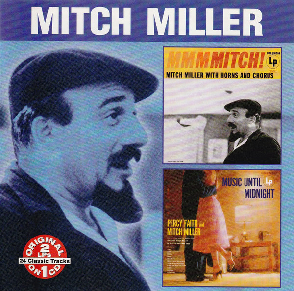 Mitch Miller, Percy Faith & His Orchestra - Mmmmitch!  + Music Until Midnight (CD, Comp, RE)