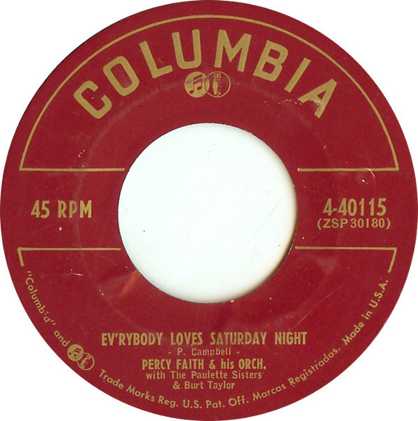 Percy Faith & His Orch.* - Ev'rybody Loves Saturday Night / True Or False (7")