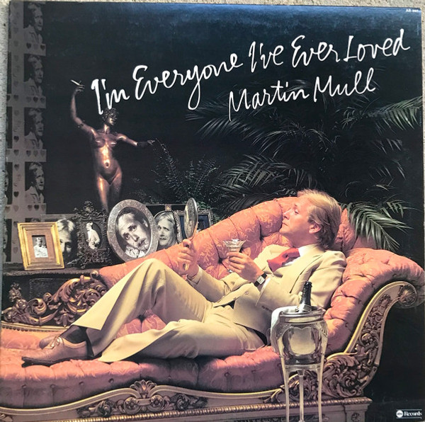 Martin Mull - I'm Everyone I've Ever Loved (LP, Album, Ter)