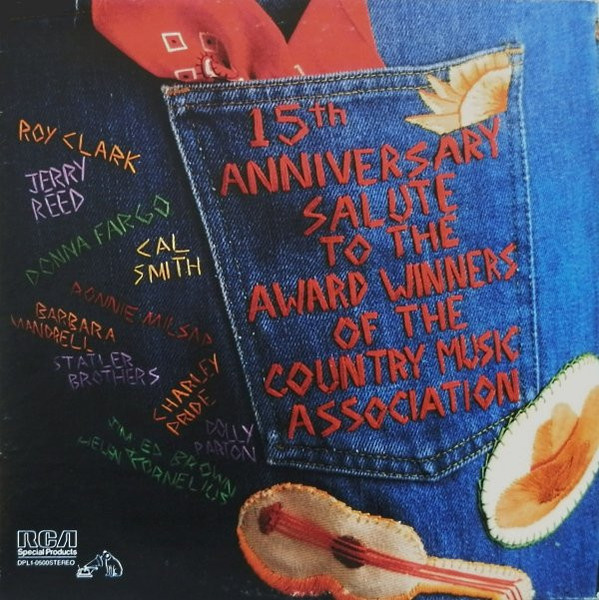 Various - 15th Anniversary Salute To The Award Winners Of The Country Music Assosciation - RCA Special Products - DPL1-0500 - LP, Comp 632027654