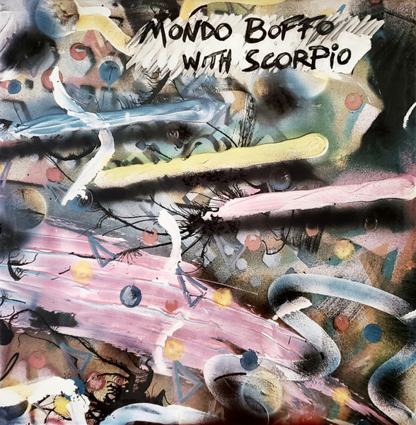 Mondo Boffo With Scorpio (3) - Marine (12")