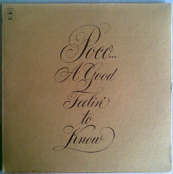 Poco (3) - A Good Feelin' To Know (LP, Album, RE)