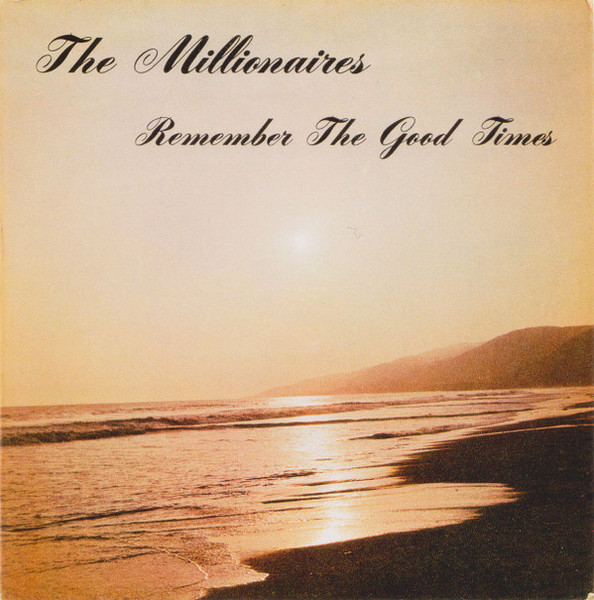 The Millionaires (12) - Remember The Good Times (LP)