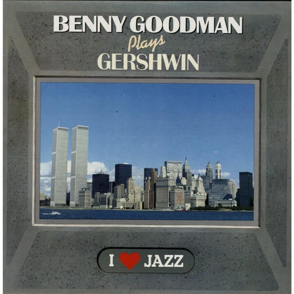 Benny Goodman - Benny Goodman Plays Gershwin (LP, Comp, Mono)
