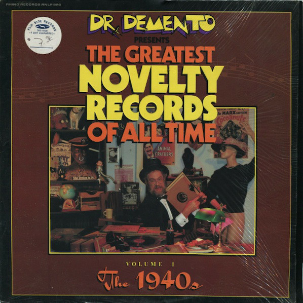 Various - Dr. Demento Presents: The Greatest Novelty Records Of All Time • Volume 1 The 1940s (LP, Comp, Mono)