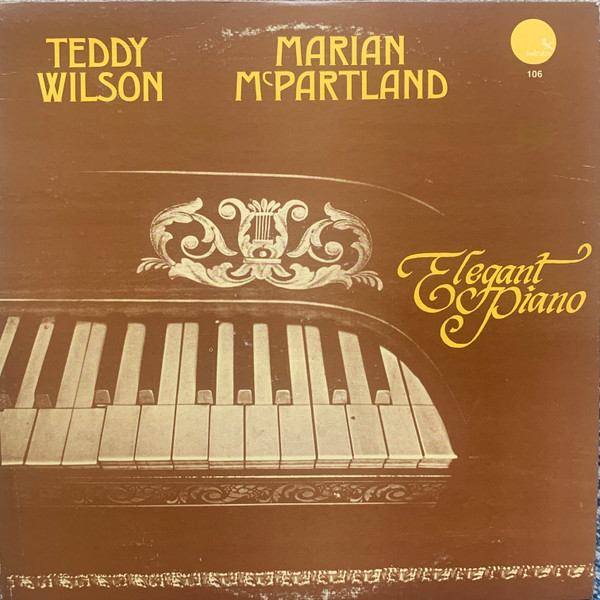 Teddy Wilson, Marian McPartland - Elegant Piano (LP, Album, RE, PRC)