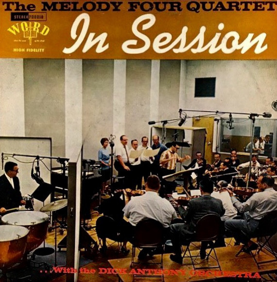 The Melody Four Quartet ...With The Dick Anthony Orchestra - In Session (LP, Album)