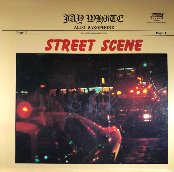 Jay White (3) - Street Scene (LP, Album, RE)