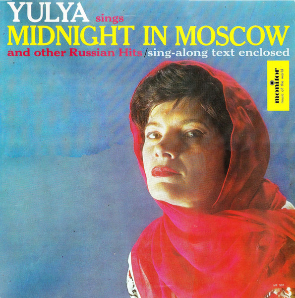 Yulya* - Sings Midnight In Moscow (LP, Mono)