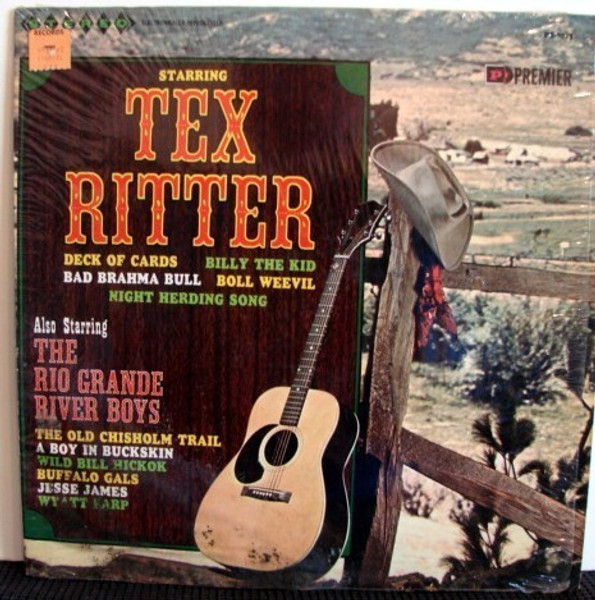 Tex Ritter / The Rio Grande River Boys - Tex Ritter Sings - Also Starring The Rio Grande River Boys (LP, Comp)