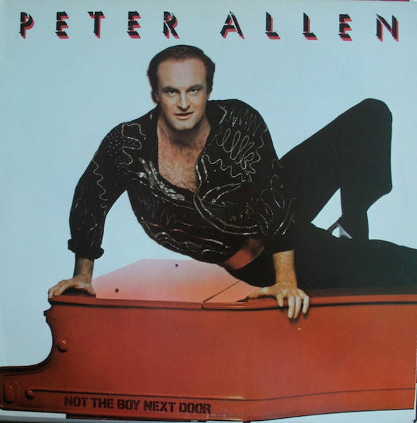 Peter Allen - Not The Boy Next Door - Arista - AL 9613 - LP, Album 666671151