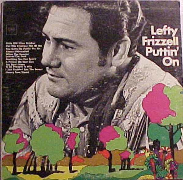 Lefty Frizzell - Puttin' On (LP, Album)