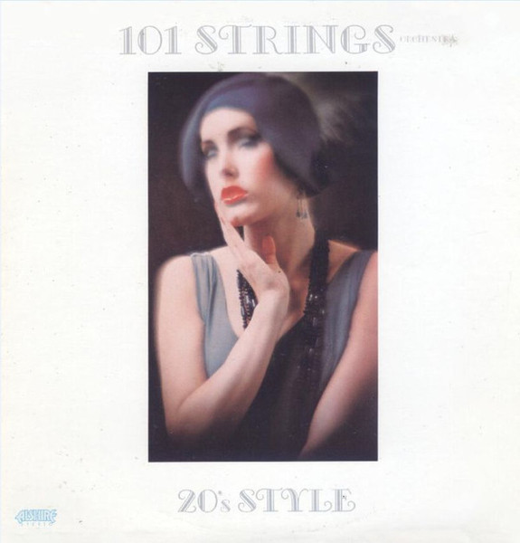 101 Strings Orchestra* - 101 Strings Orchestra 20's Style (LP, Album)