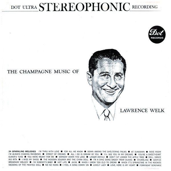 Lawrence Welk - The Champagne Music Of Lawrence Welk (LP)