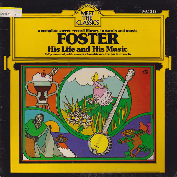 Foster* - His Life And His Music (LP, Comp)