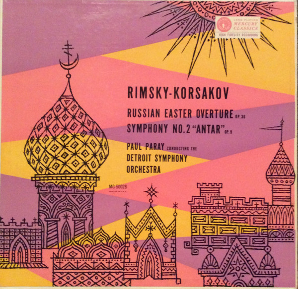 Rimsky-Korsakov*, Paul Paray Conducting The Detroit Symphony Orchestra - Russian Easter Overture / Symphony No. 2 "Antar" (LP, Album, Mono)