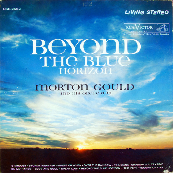 Morton Gould And His Orchestra - Beyond The Blue Horizon (LP, Album)