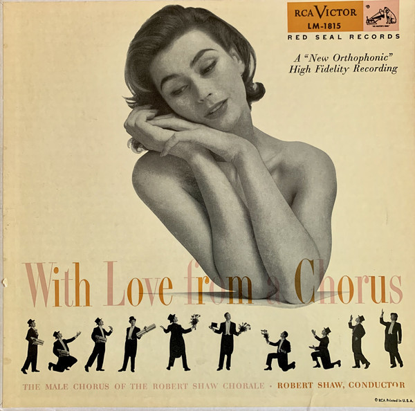 The Robert Shaw Chorale - With Love From A Chorus (LP, Album, Mono)
