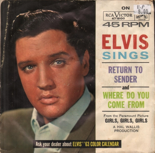 Elvis Presley With The Jordanaires - Return To Sender / Where Do You Come From (7", Single, Ind)