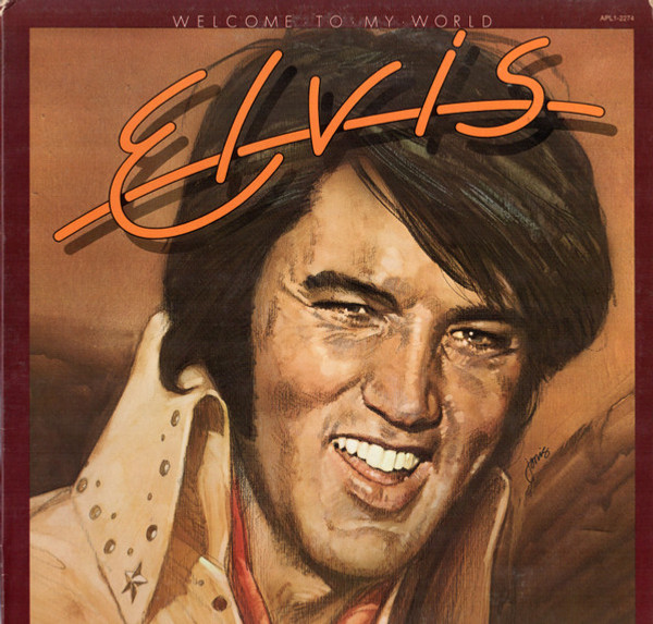 Elvis Presley - Welcome To My World (LP, Comp, Ind)