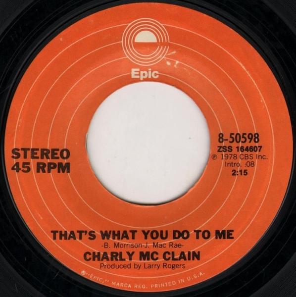 Charly Mc Clain* - That's What You Do To Me (7", Single, Styrene, Pit)