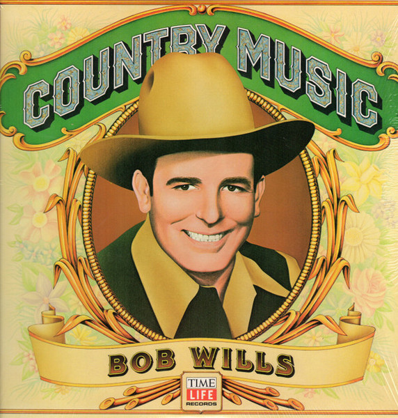 Bob Wills - Country Music - Time Life Records - STW-119 - LP, Comp 690955196