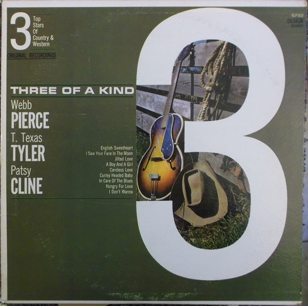 Webb Pierce / T. Texas Tyler / Patsy Cline - Three Of A Kind (3 Top Stars Of Country & Western) (LP, Comp)