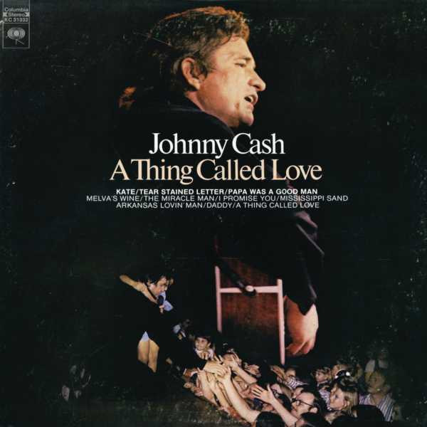 Johnny Cash - A Thing Called Love - Columbia - KC 31332 - LP, Album 692265175
