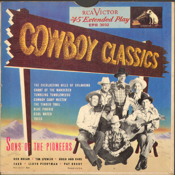 The Sons Of The Pioneers - Cowboy Classics (2x7", Album, EP)