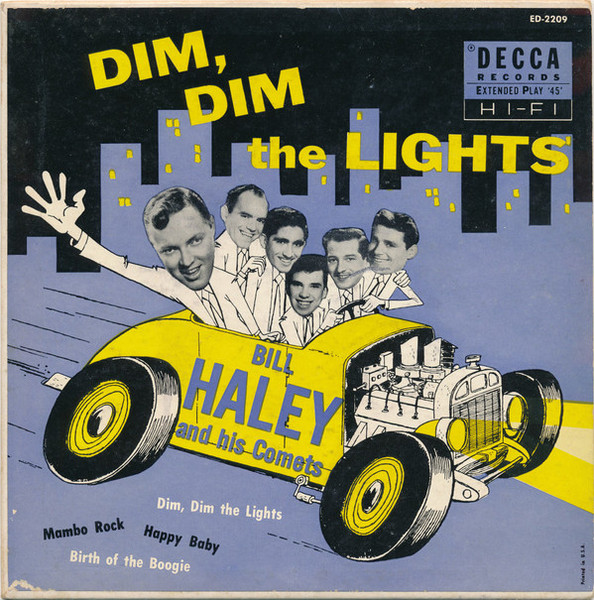 Bill Haley And His Comets - Dim, Dim The Lights (7", EP, Glo)