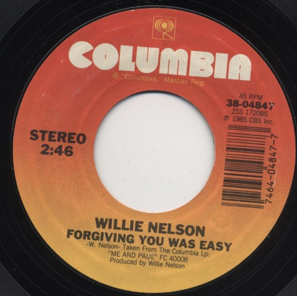 Willie Nelson - Forgiving You Was Easy / You Wouldn't Cross The Street (To Say Goodbye) (7", Car)