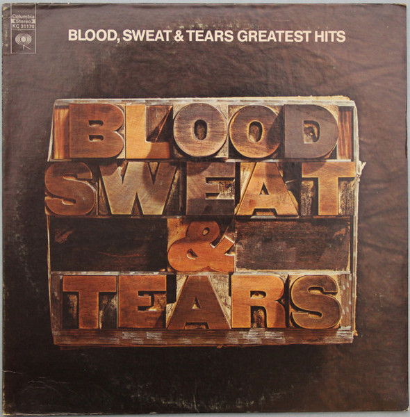 Blood, Sweat And Tears - Blood, Sweat & Tears Greatest Hits - Columbia - KC 31170 - LP, Comp, Pit 693708527