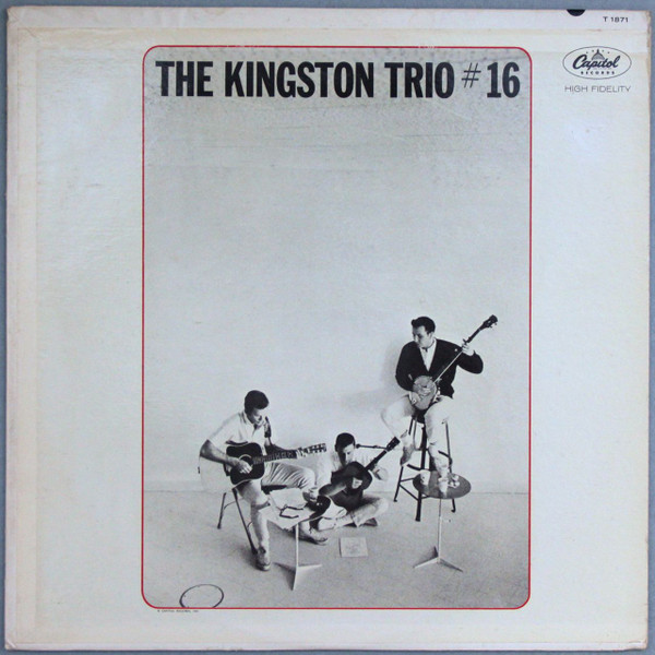 The Kingston Trio* - The Kingston Trio #16 (LP, Album, Mono)
