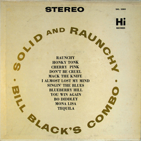 Bill Black's Combo - Solid And Raunchy (LP, Album)
