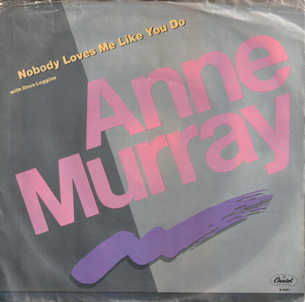 Anne Murray With Dave Loggins - Nobody Loves Me Like You Do (7", Single, Win)