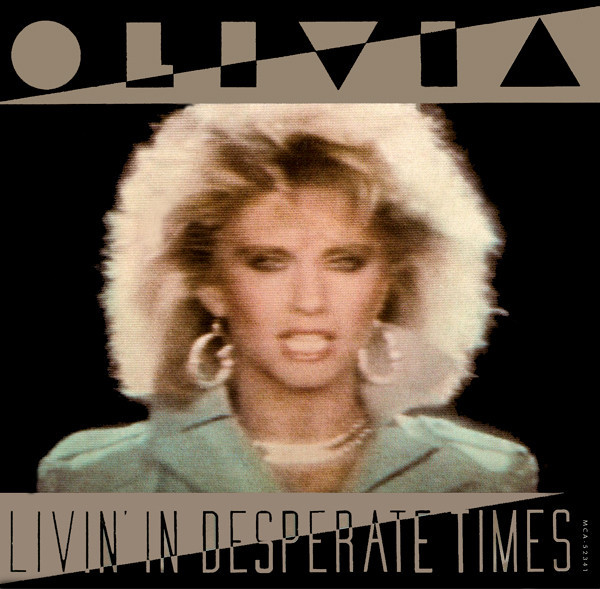 Olivia Newton-John - Livin' In Desperate Times (7", Single, Pin)