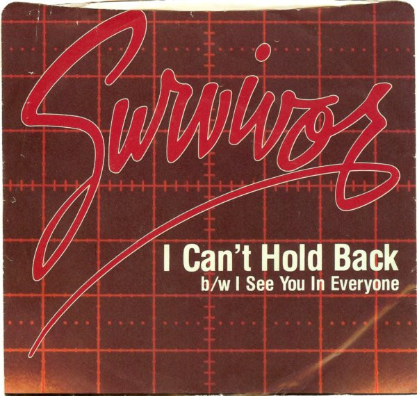 Survivor - I Can't Hold Back (7", Single, Styrene, Pit)