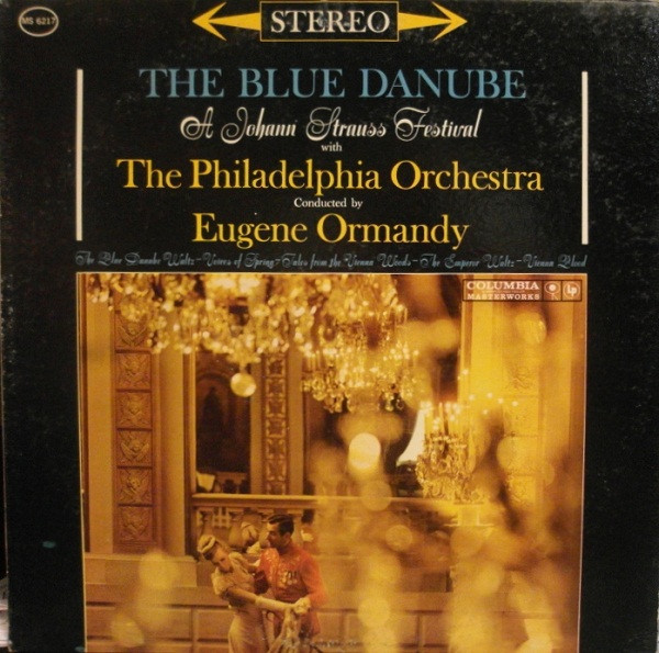 Eugene Ormandy Conducts The Philadelphia Orchestra / Strauss* - The Blue Danube (LP, Album)