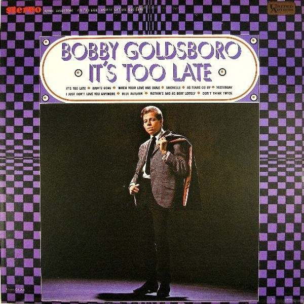 Bobby Goldsboro - It's Too Late (LP, Album)