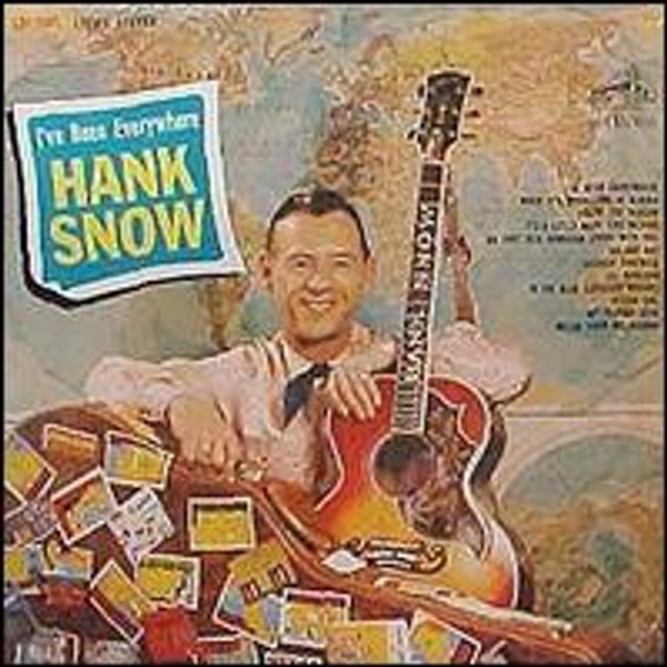 Hank Snow - I've Been Everywhere (LP, Album, Mono)